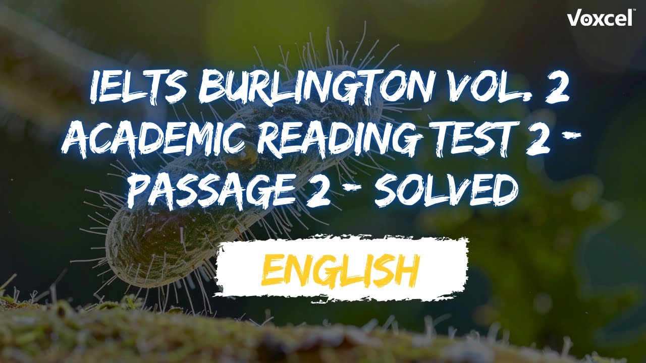 Burlington IELTS Reading Vol. 2 - Test 2 - Passage 2 - Solved with Answers