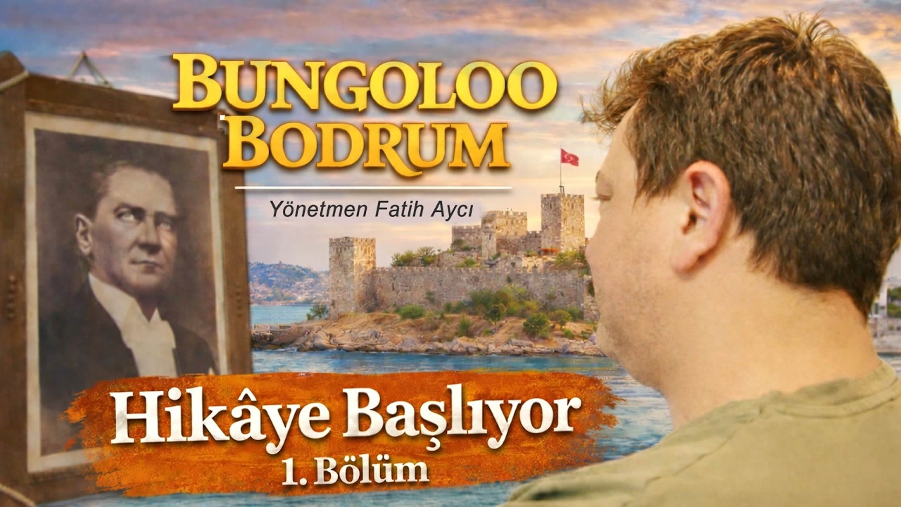 Bungoloo Bodrum – 1. Bölüm | Hikâye Başlıyor
