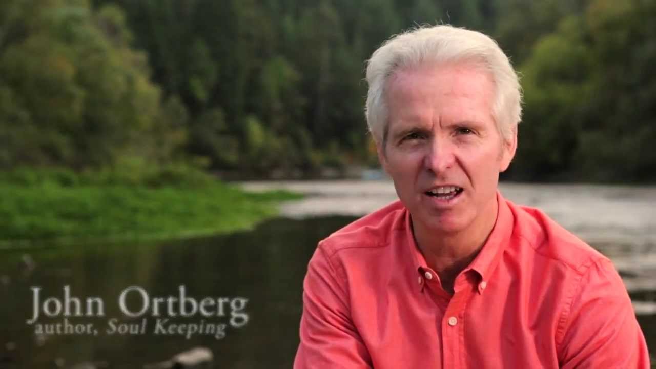 Soul Keeping: Caring For the Most Important Part of You by John Ortberg