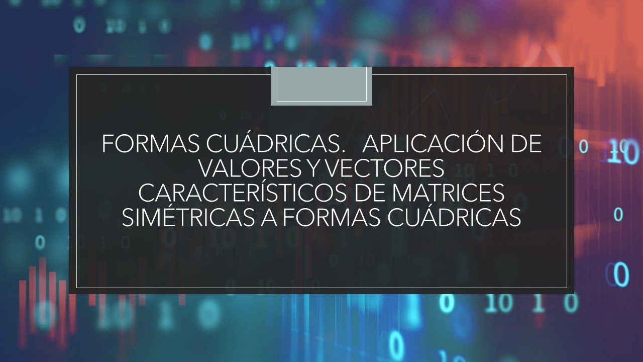 Formas cuádricas.