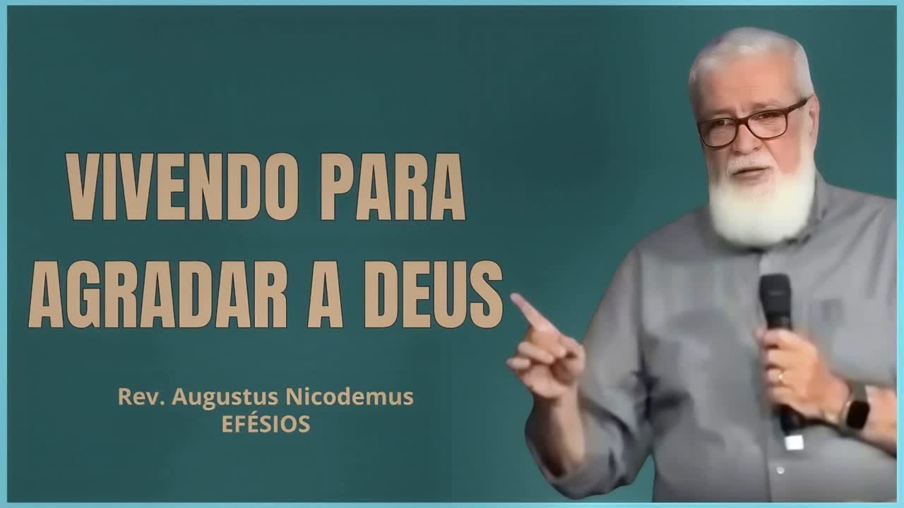 A VIDA CRISTÃ SEGUNDO EFÉSIOS | REVERENDO NICODEMOS