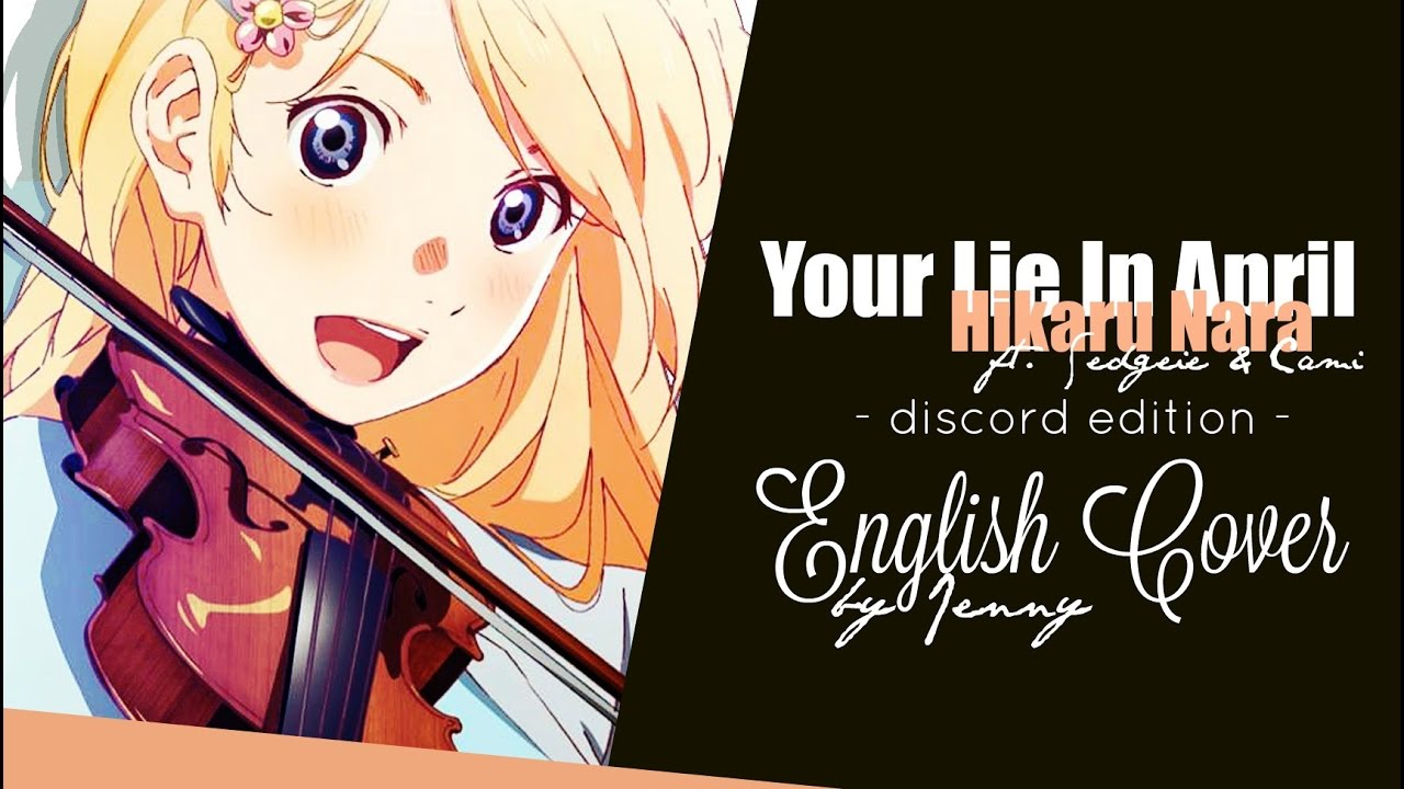 Hikaru Nara •  english cover w/ my discord server ft. Sedge & Cami ♥ (Your Lie In April)