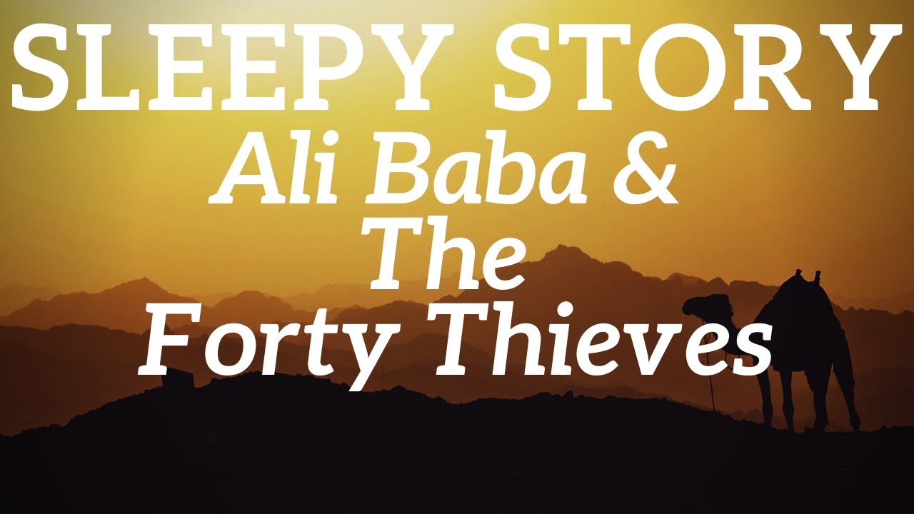 Bedtime Stories for Adults | The Sleep Story of Ali Baba and The Forty Thieves 🐪 Without Music