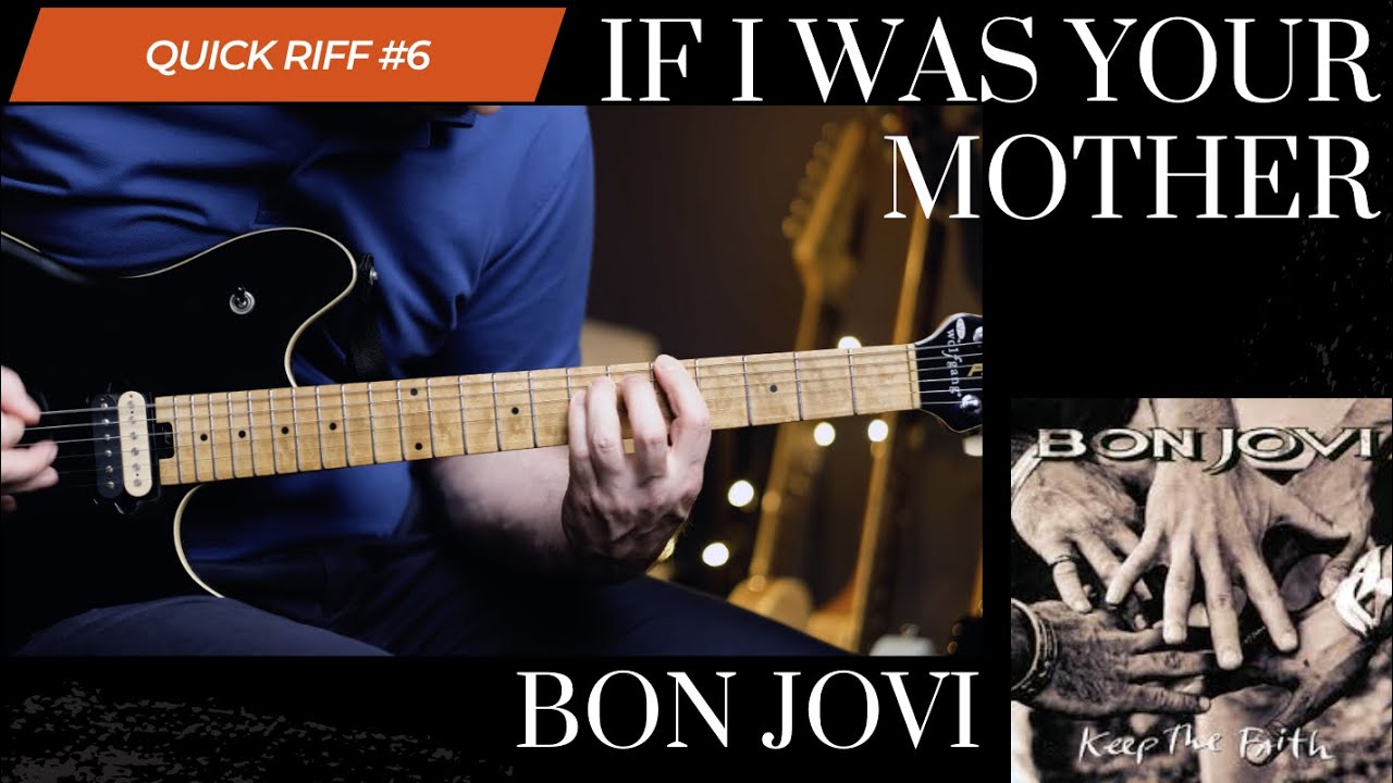 Bon Jovi - If I Was Your Mother (guitar lesson :: quick riff #6)