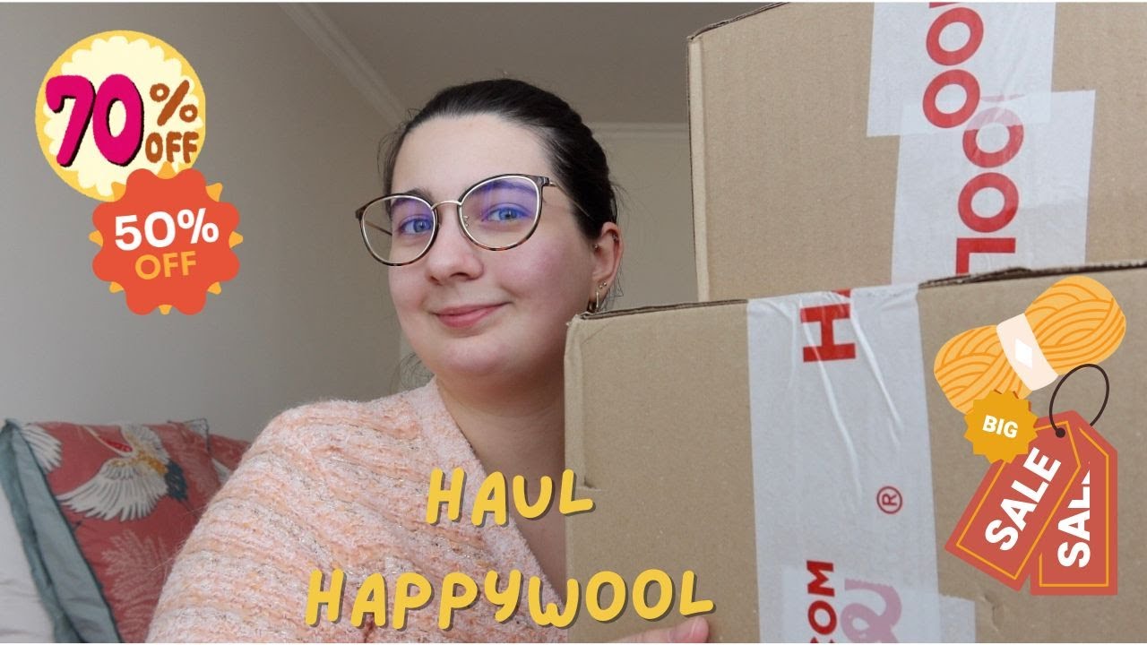 Haul solde Happywool 🧶 : -30%, -40%, -50%, -60% & -70%