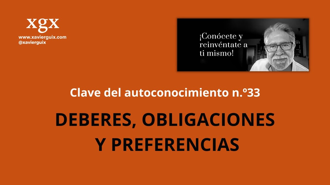 Claves del autoconocimiento 33: Deberes, obligaciones y preferencias