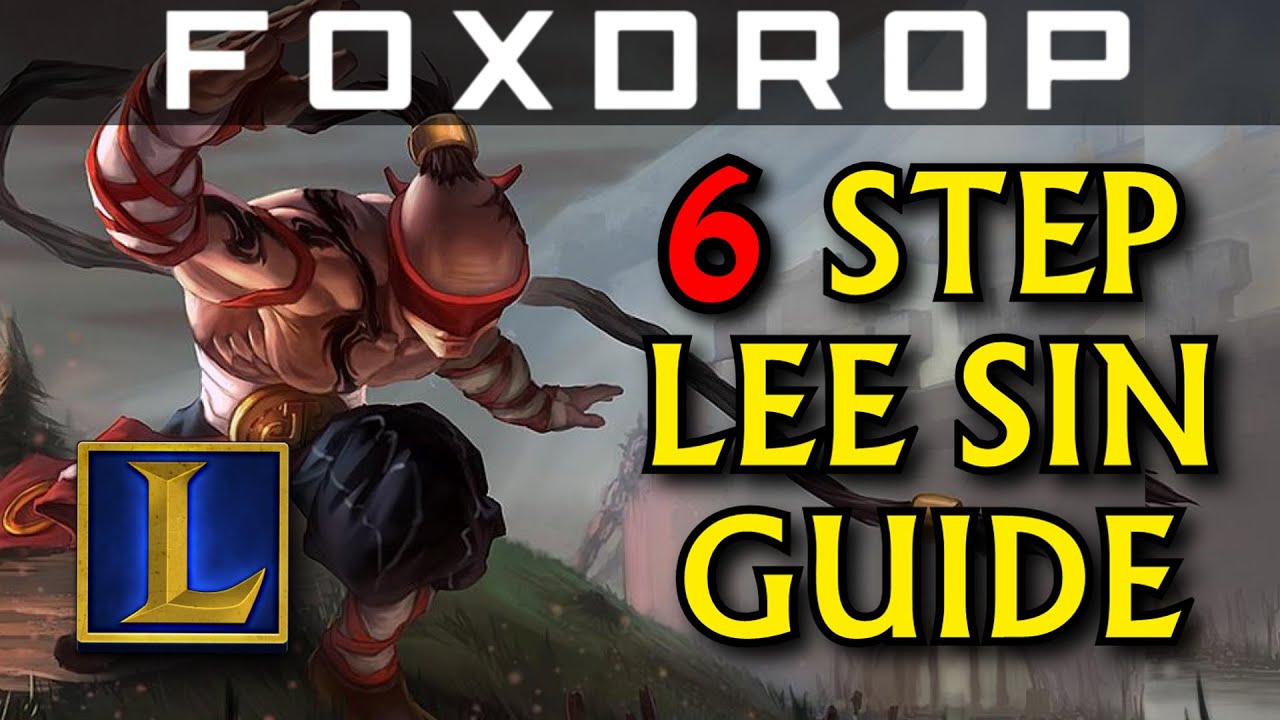 6 Steps to Learning Lee Sin  | League of Legends