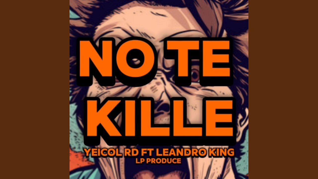 No Te Kille