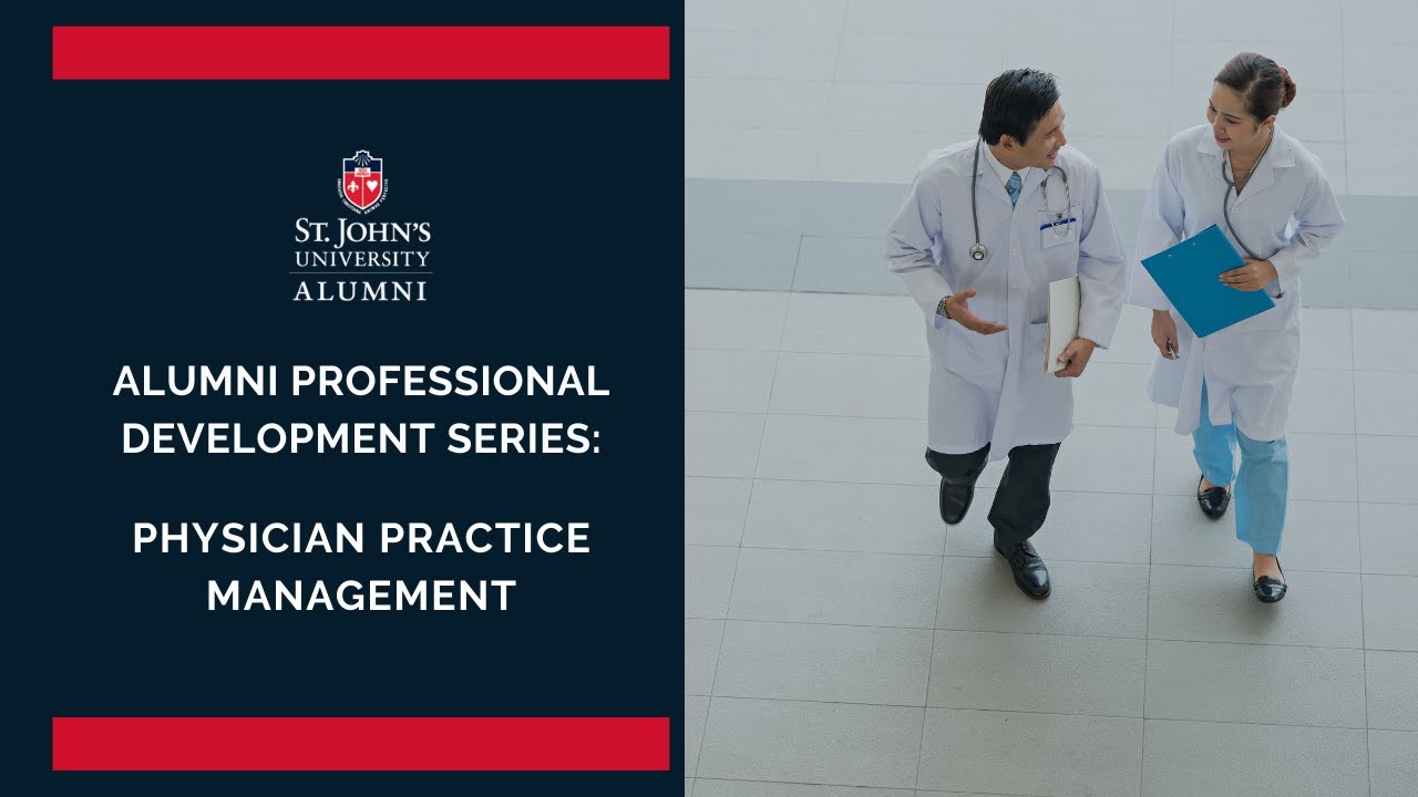 Alumni Professional Development Series: Physician Practice Management