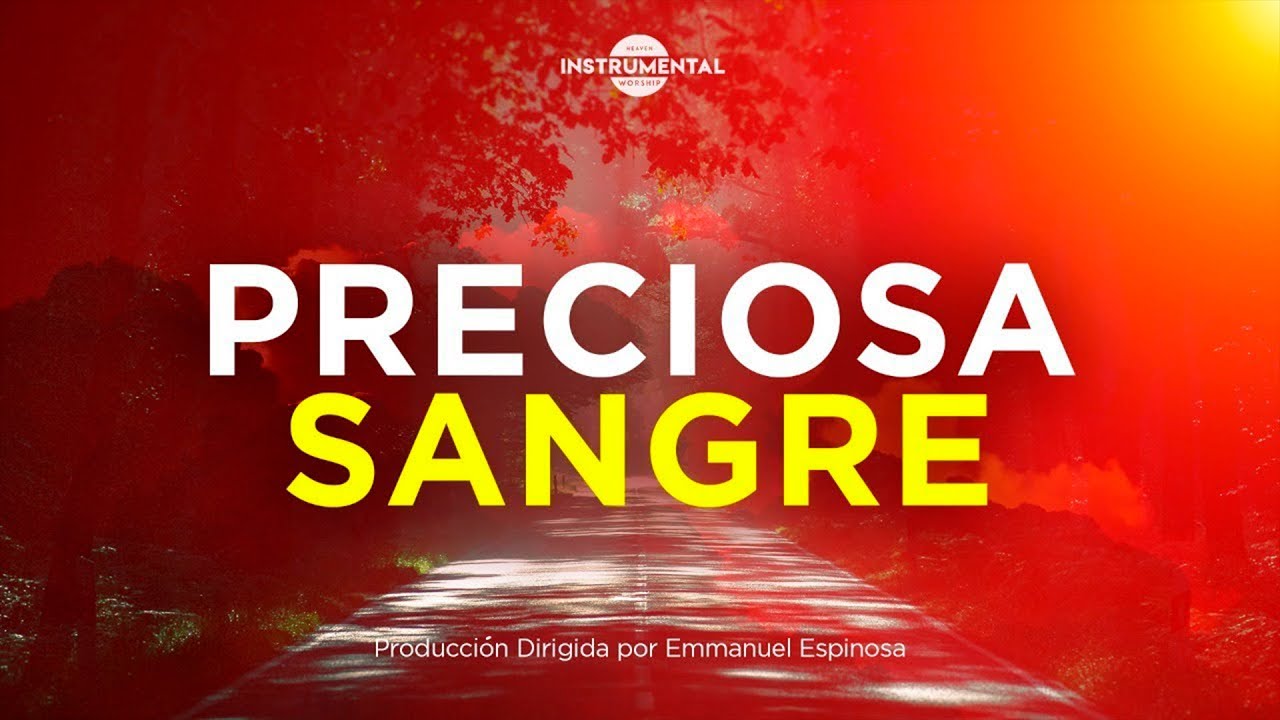 Preciosa Sangre | Marco Barrientos Feat Julio Melgar | Heaven Instrumental | Música Para Orar Piano