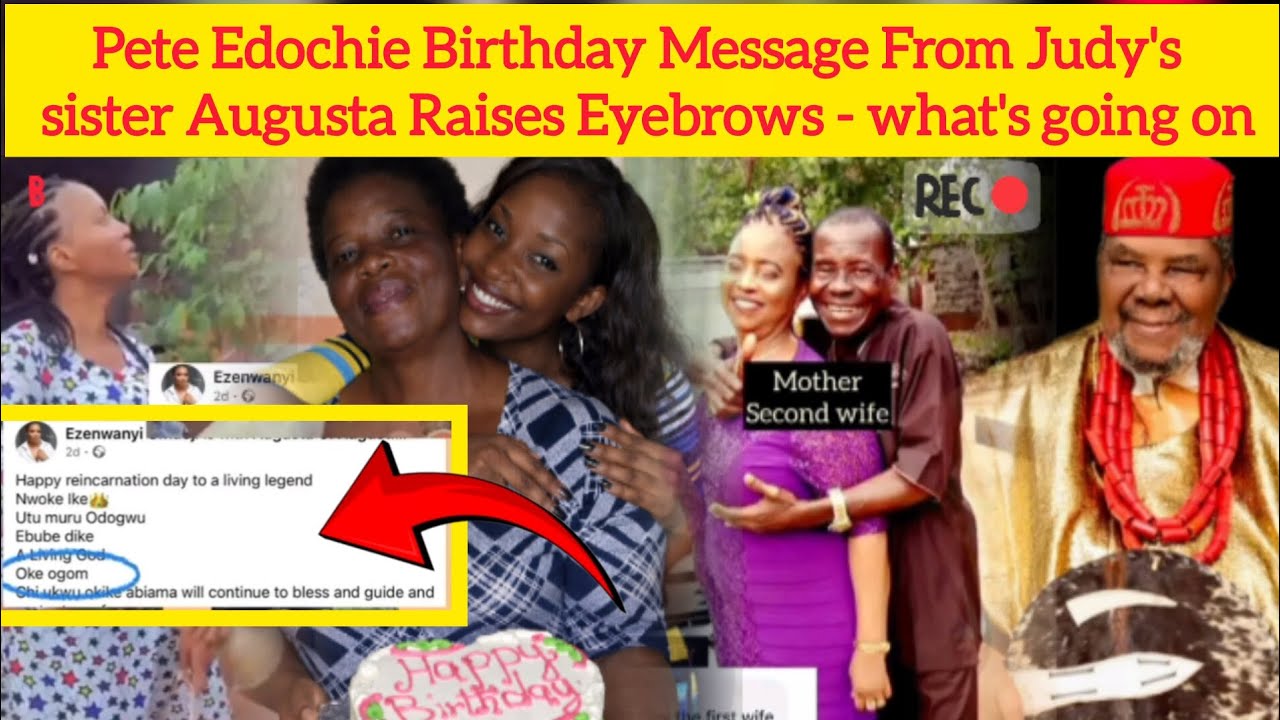 The Edochie family react after Judy Austin’s Sister Calls Pete Edochie “In-Law” 
