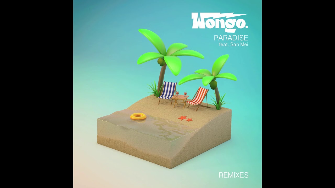 Wongo - Paradise (Feat. San Mei) [Torren Foot Remix]