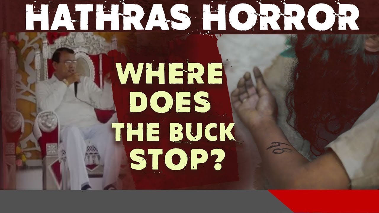 Hathras News | Hathras Horror: Where Does The Buck Stop?