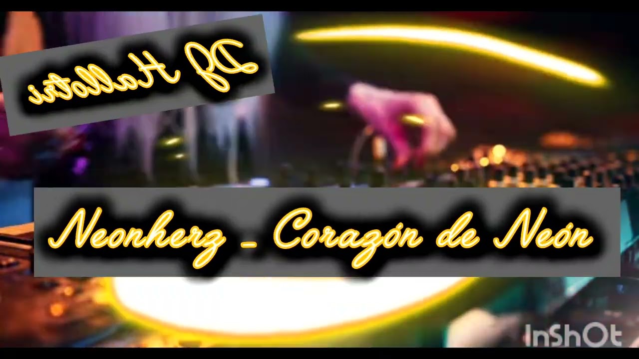 Neonherz-Corazón de Neón (DJ Hallotri) Deep House meets Schlager Pop 