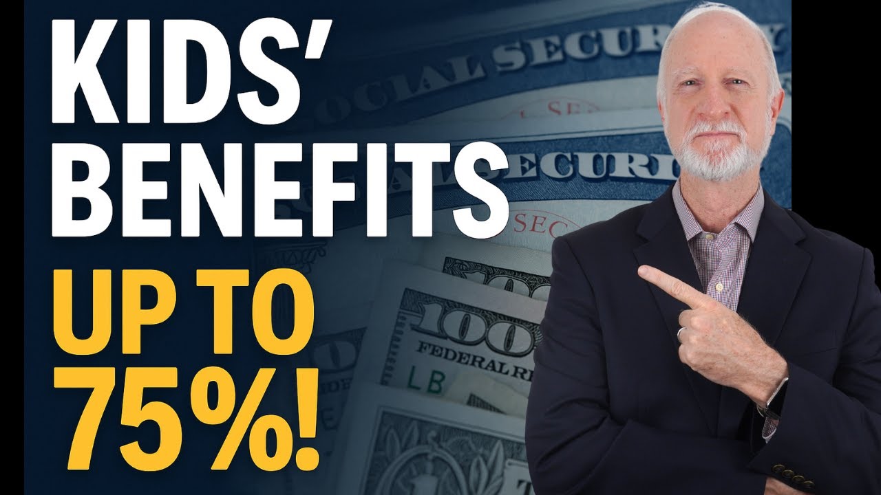 Social Security Benefits for Children & Dependents (Up to 75%!)