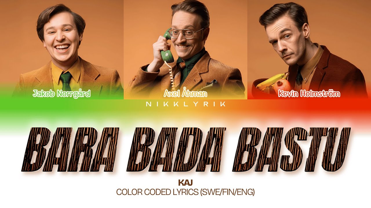 KAJ 'Bara Bada Bastu' [Color Coded Lyrics SWE/ENG]