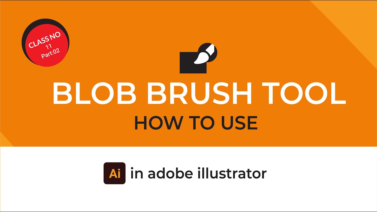 How to Use Blob Brush Tool in Adobe Illustrator | Step-by-Step Bangla