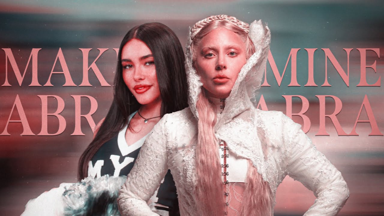 Lady Gaga, Madison Beer - Abracadabra x Make You Mine (Mashup by @mashupsbyjustin)