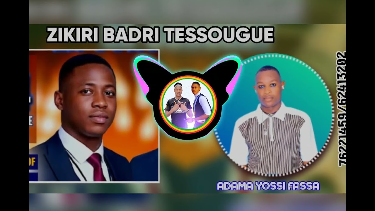 ZIKIR BADRI TESSOUGUE Adam yossi fassa