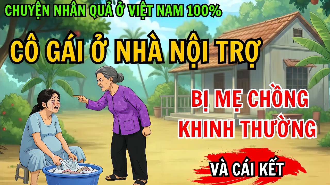 Cô Con Dâu Chỉ Ở Nhà Nội Trợ, Bị Mẹ Chồng Coi Là Ăn Bám… Và Cái Kết Bất Ngờ | Chuyện Nhân Quả 100%