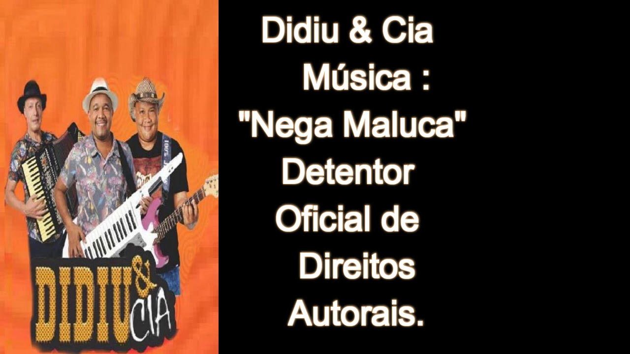 Forr&oacute; Didiu & Cia Oficial - Nega Maluca