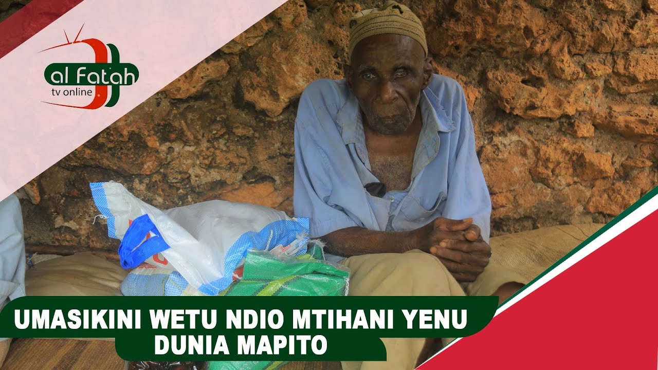 UMASIKINI WETU NDIO MTIHANI KWENU, DUNIA MAPITO