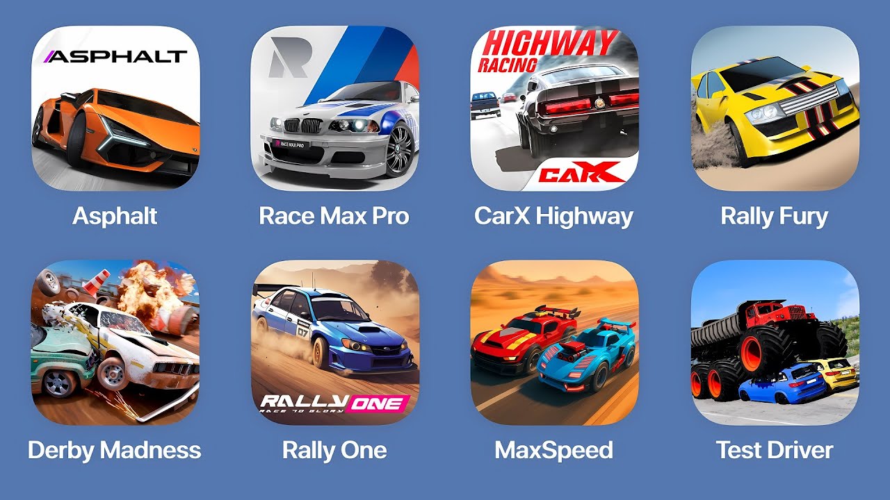 Asphalt Legends,Race Max Pro,CarX Highway,Rally Fury,Derby Madness,Rally One,MaxSpeed,Test Driver