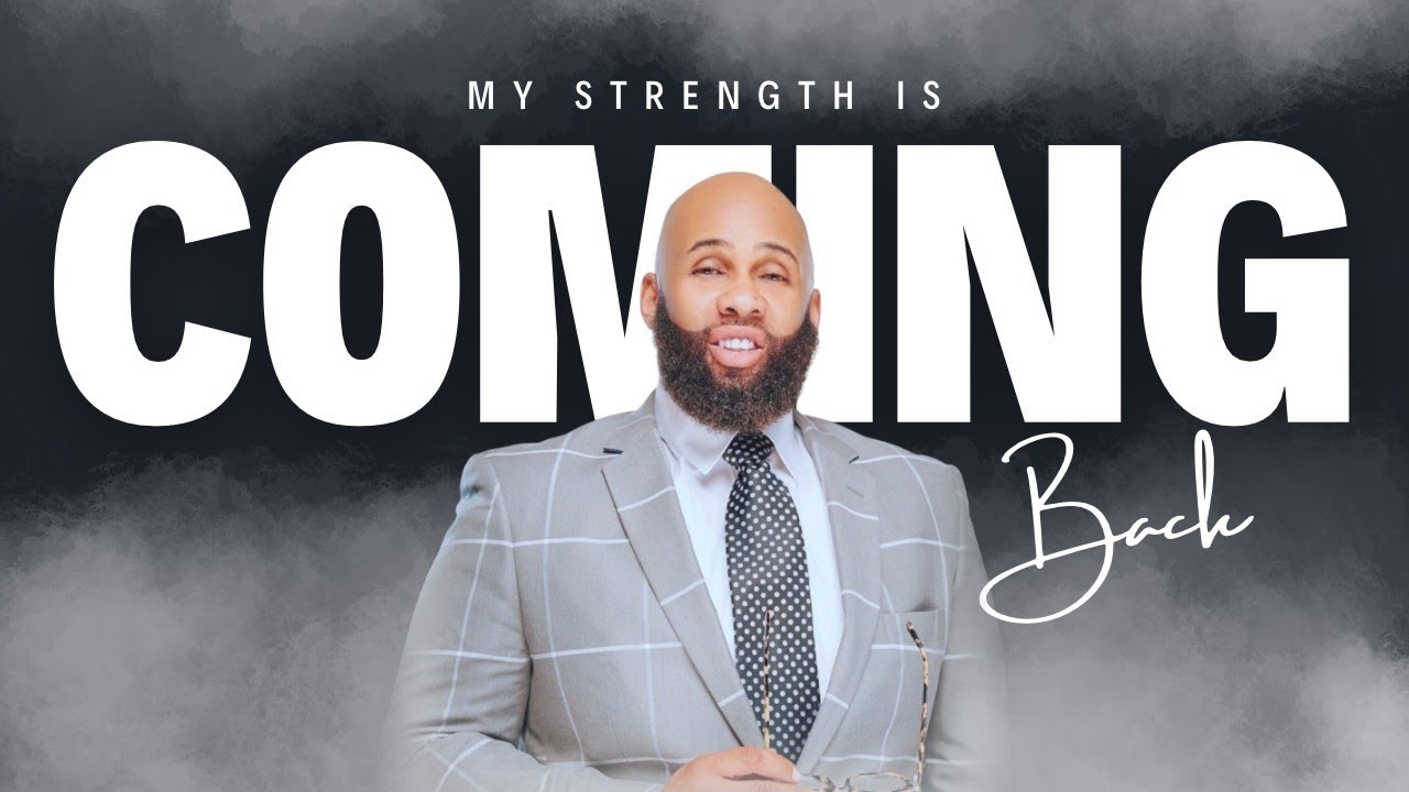 MY STRENGTH IS COMING BACK | Apostle Ivory Jenkins Jr