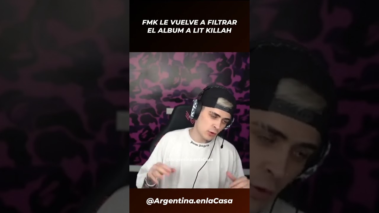 FMK LE VUELVE A FILTRAR EL ALBUM A LIT KILLAH