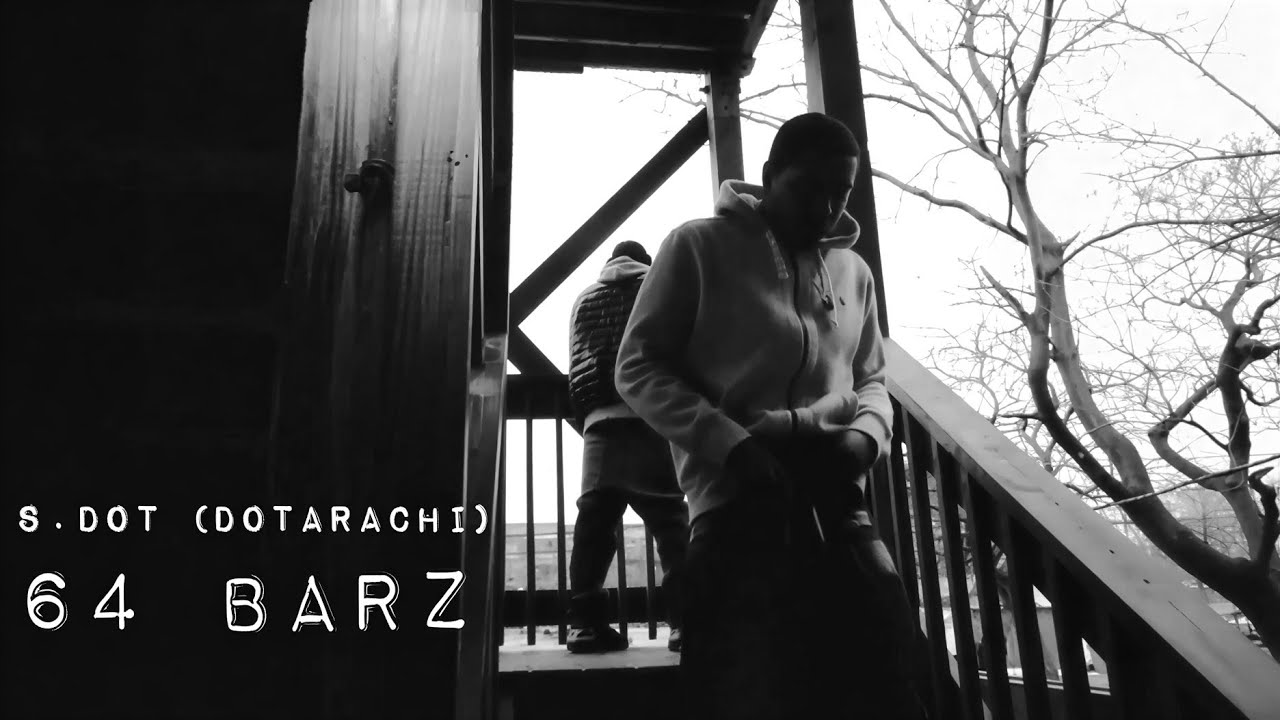 S.dot - 64 Barz (OFFICIAL VIDEO) | SHOT BY @G_KNOX_FILMS