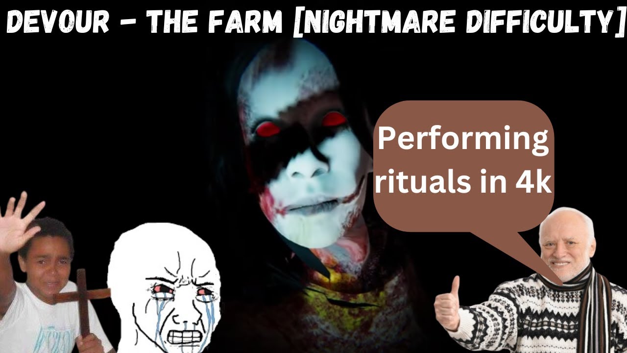 DEVOUR ~ THE FARM [NIGHTMARE DIFFICULTY]