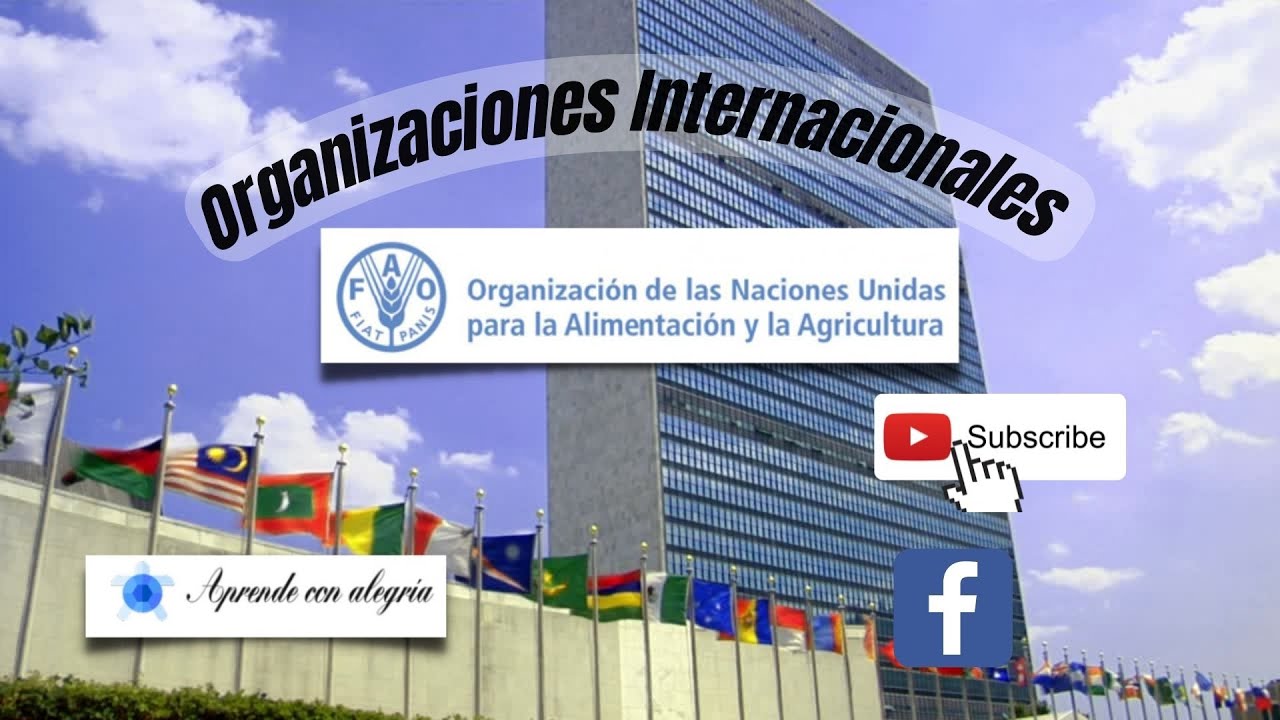 Organización de las Naciones Unidas para la Agricultura y la Alimentación (FAO)