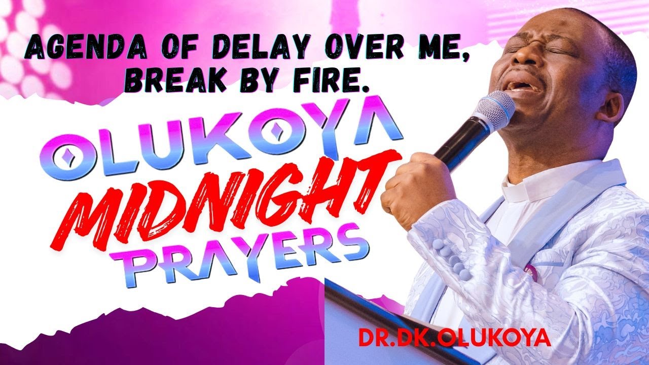 29th January, Midnight- Agenda of Delay Over Me, Scatter by Fire. MIDNIGHT OLUKOYA PRAYERS #mfm