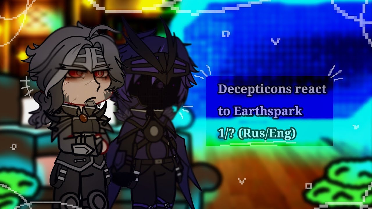 •Decepticons tfp react to Earthspark 1/?(Rus/Eng)•