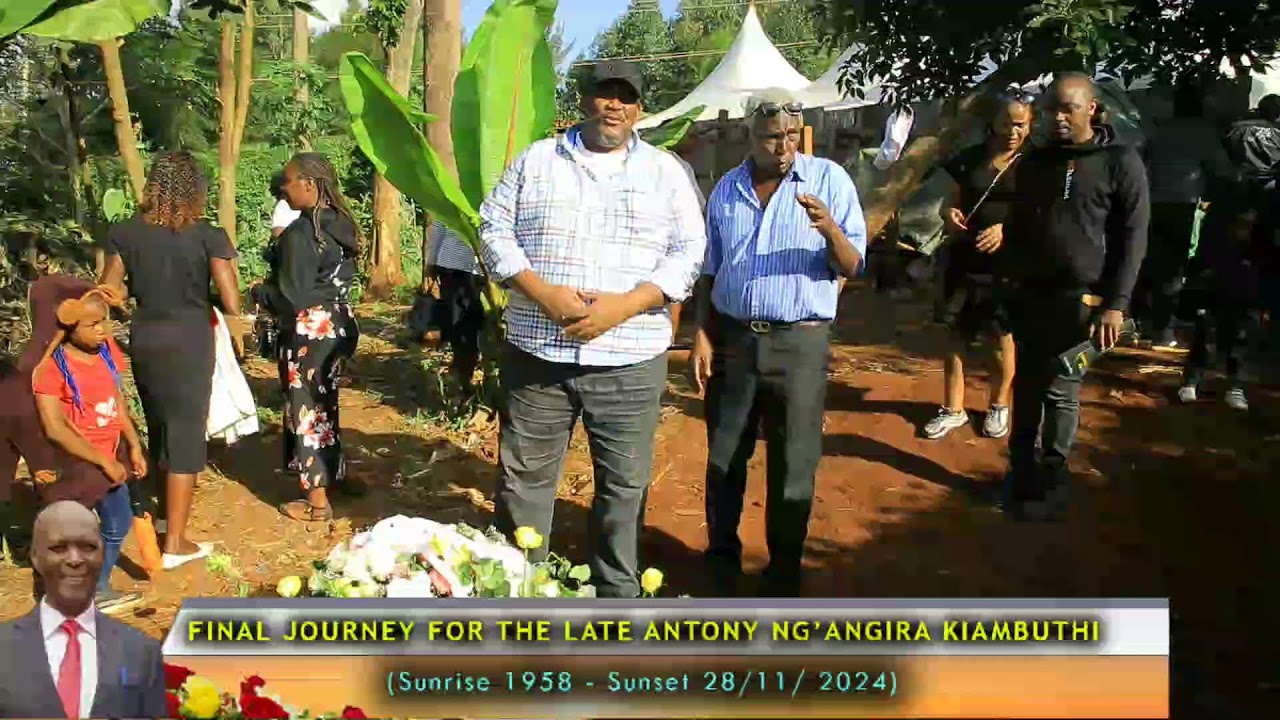 Celebrating The Life of Late Antony Ng'angira Kiambuthi.