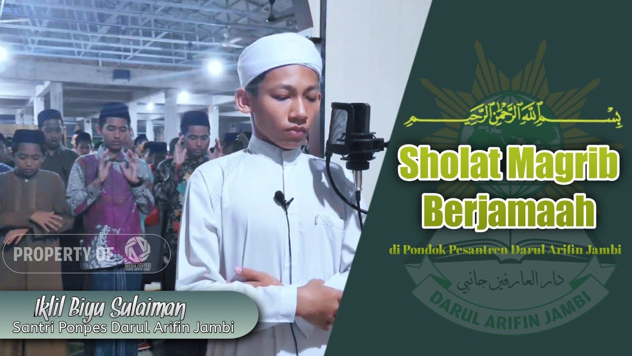 Sholat Maghrib di Masjid Jami' Darul Arifin - Imam Iklil Biyu Sulaiman