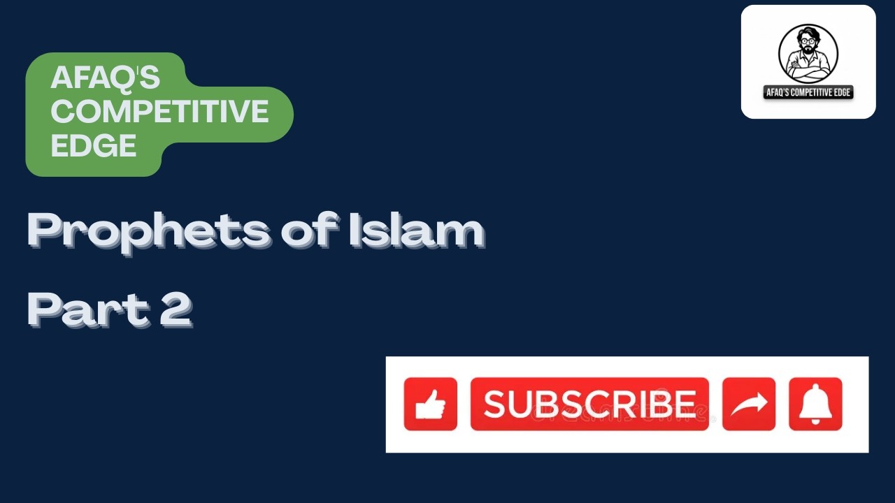 Islamiyat Lec 1: Prophets of Islam Part 2