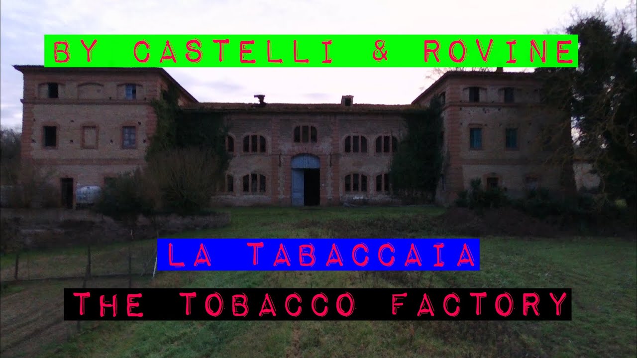 LA TABACCAIA - THE TOBACCO FACTORY - TUSCANY - ITALY - URBEX ITALIA - BY CASTELLI & ROVINE