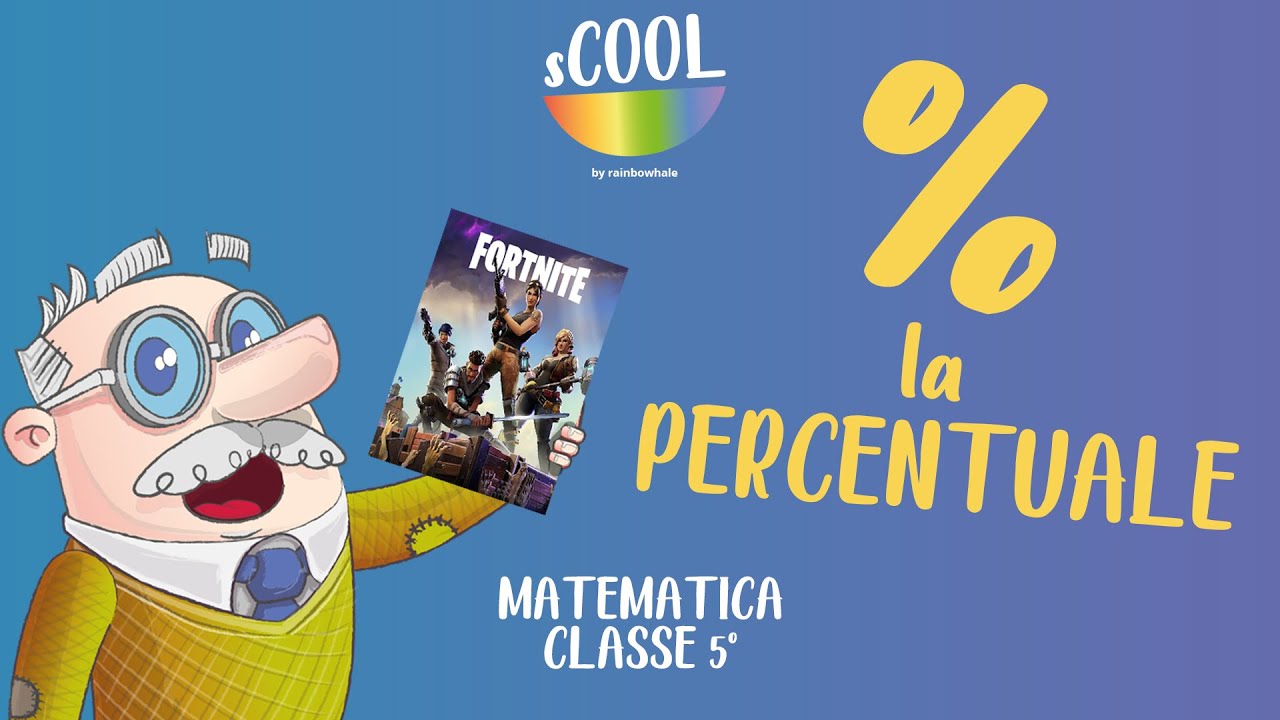 sCOOL - Matematica - La Percentuale - VIDEO LEZIONE