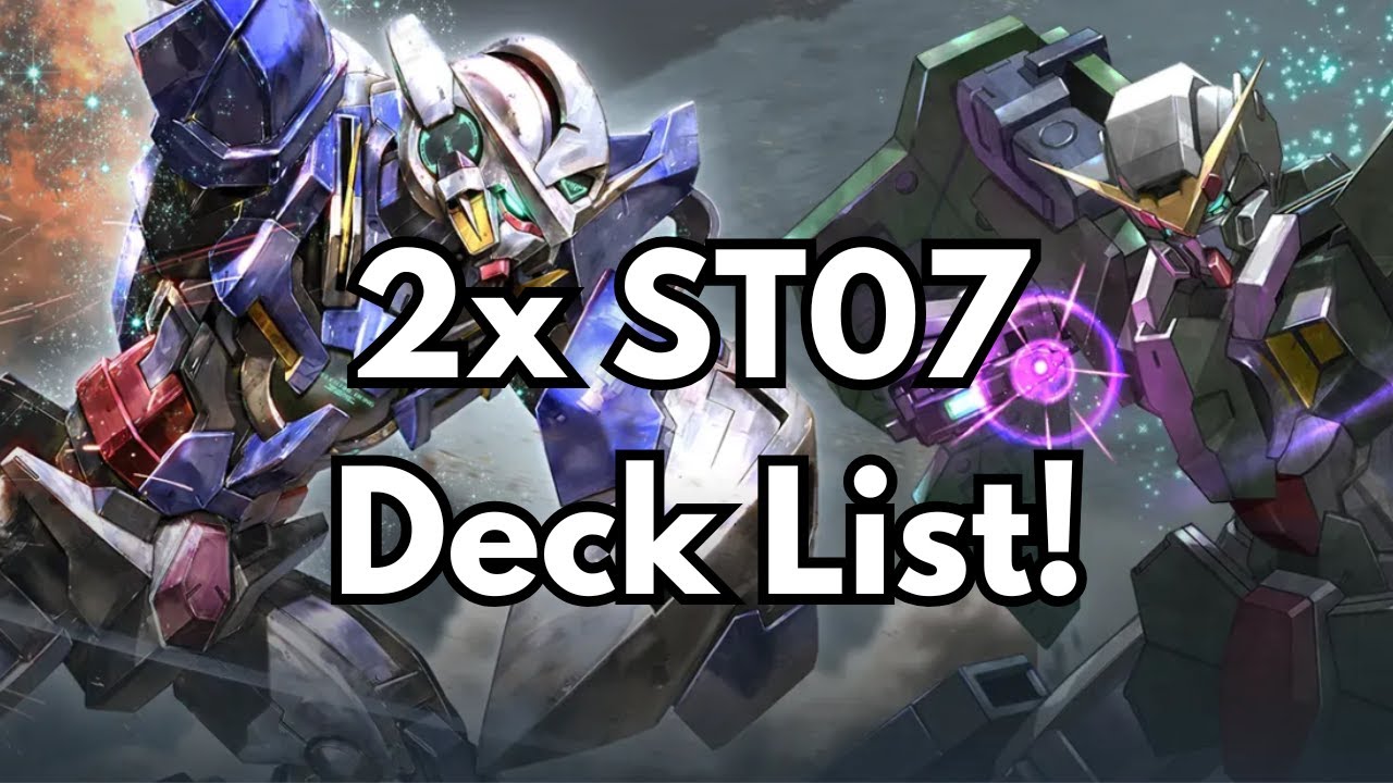 2x ST07 Celestial Drive deck list! Gundam Card Game