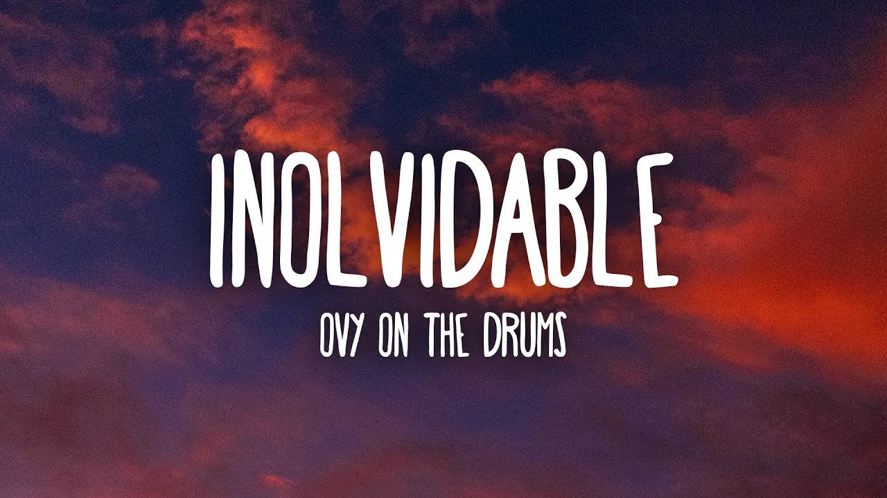 Be&eacute;le & Ovy On The Drums - Inolvidable (Letra/Lyrics)