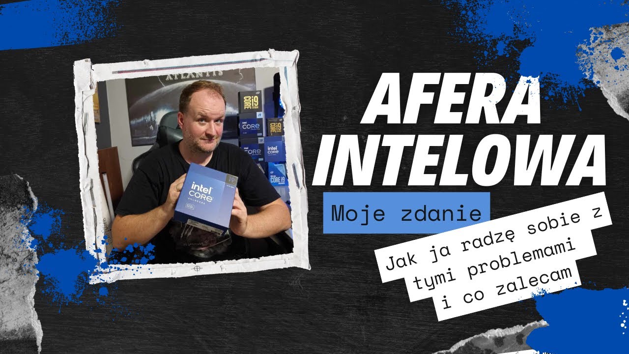Afera Intelowa. Co myślę na ten temat w oparciu o moje doświadczania z i9 13/14 Gen.
