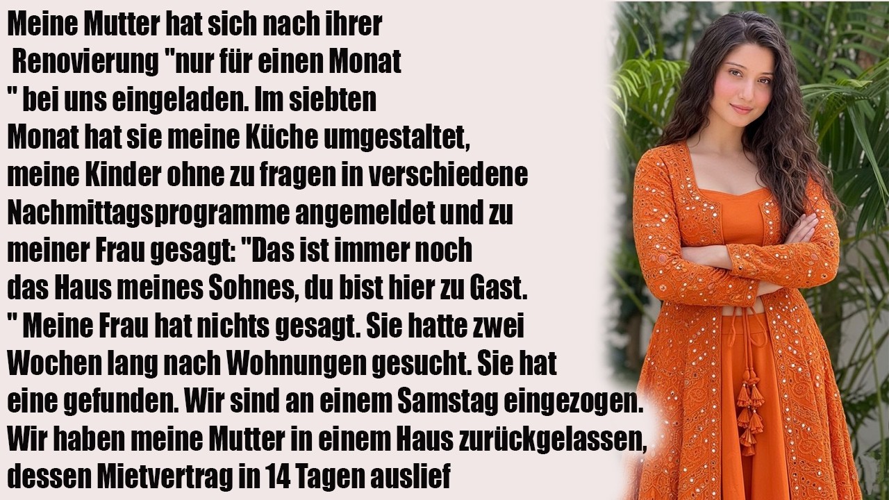 Meine Mutter blieb nach „nur einem Monat“ – im 7. Monat änderte sich plötzlich alles…