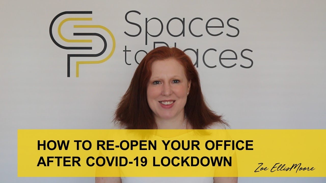 How To Re Open Your Office After COVID 19 Lockdown