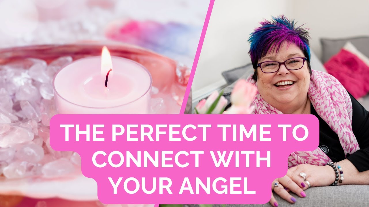 The Perfect Time To Connect With Your Angel - The Angel Mystic Podcast - Ep  96