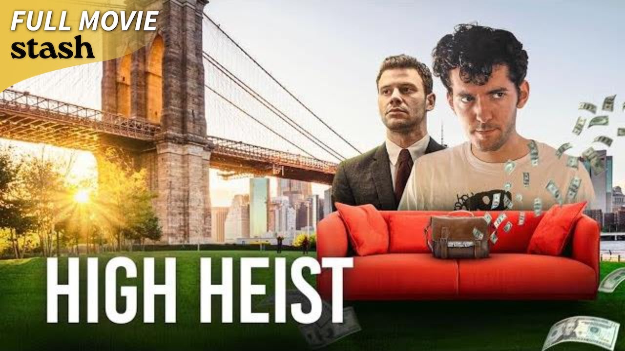 High Heist | Action/Adventure | Full Movie | Stoner Comedy