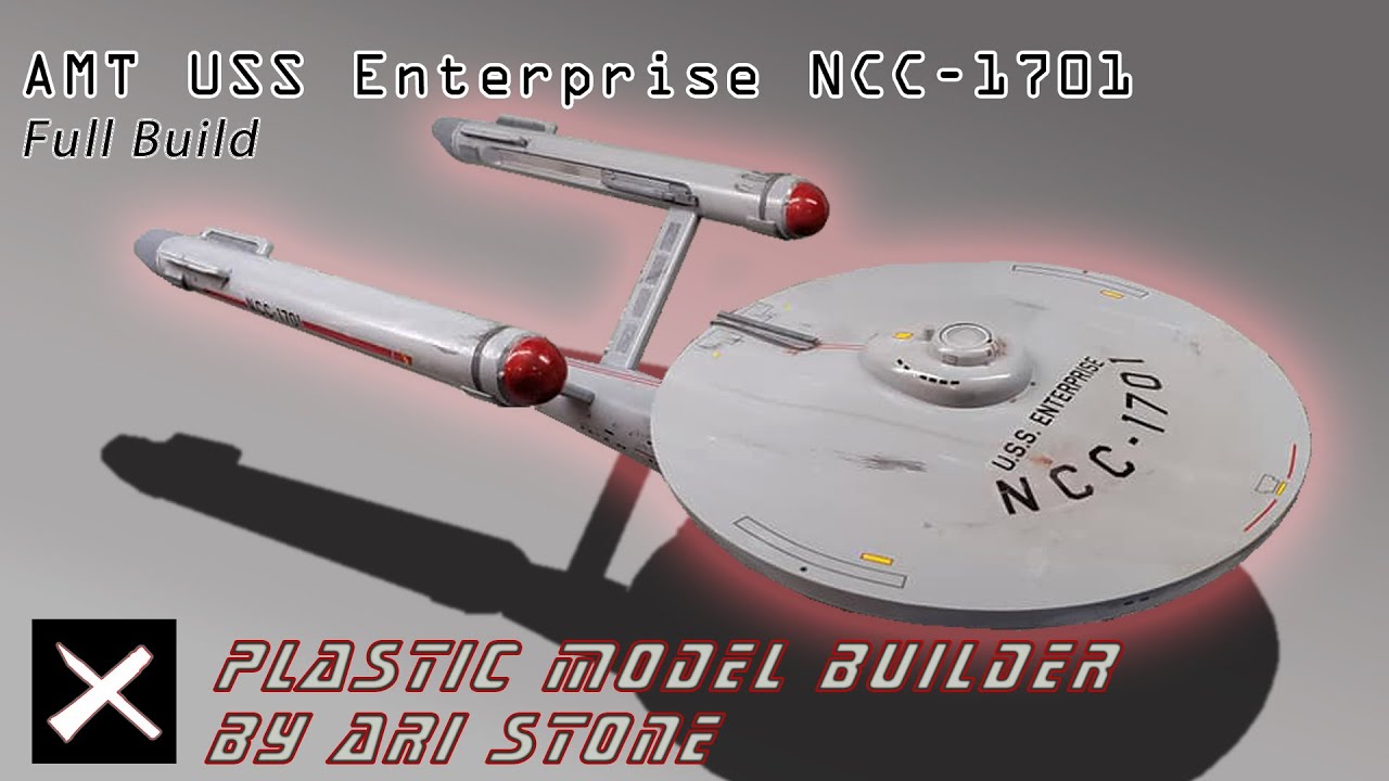 Full Build the AMT USS Enterprise NCC-1701 from Star Trek