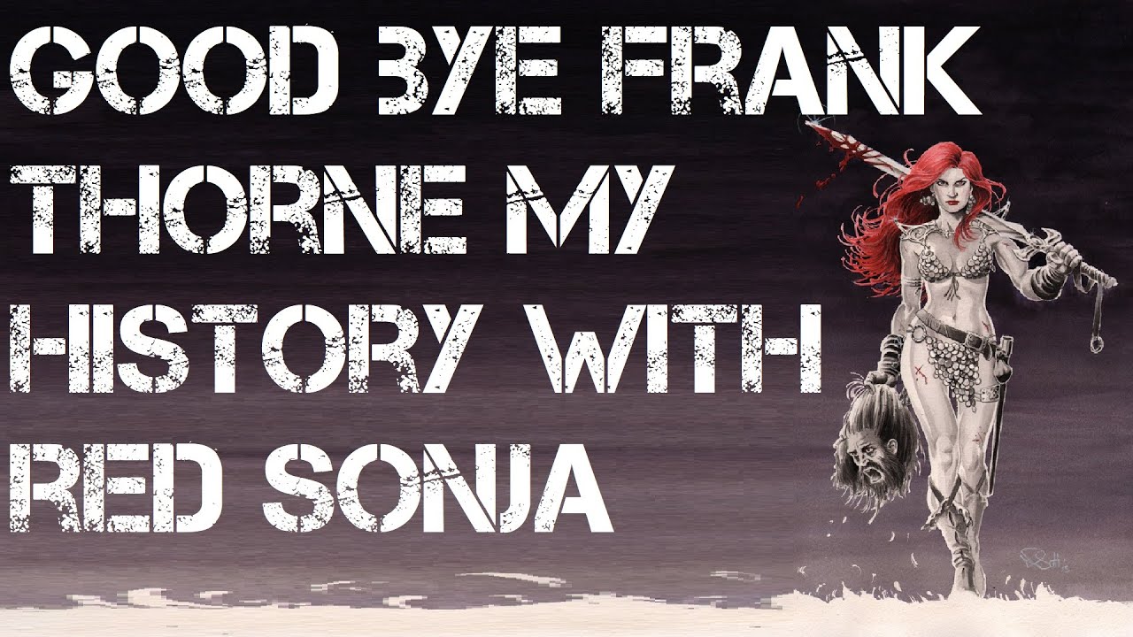 Good bye Frank Thorne My History With Red Sonja