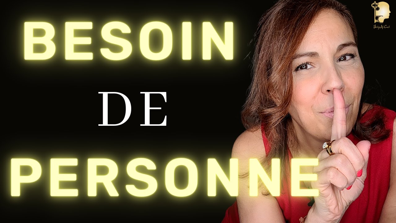 JE N'AI BESOIN de PERSONNE - Mes 5 Vérités Absolues