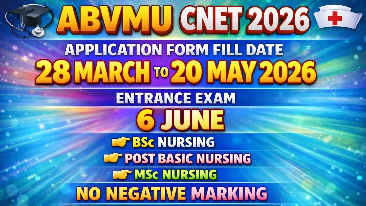 ABVMU CNET 2026। ABVMU BSc Nursing, Post Basic Nursing & MSc Nursing Entrance Exam 2026। Abvmu Exam